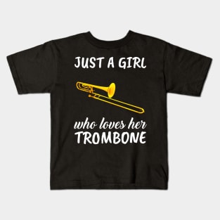 Just A Girl Who Loves Her Trombone Kids T-Shirt